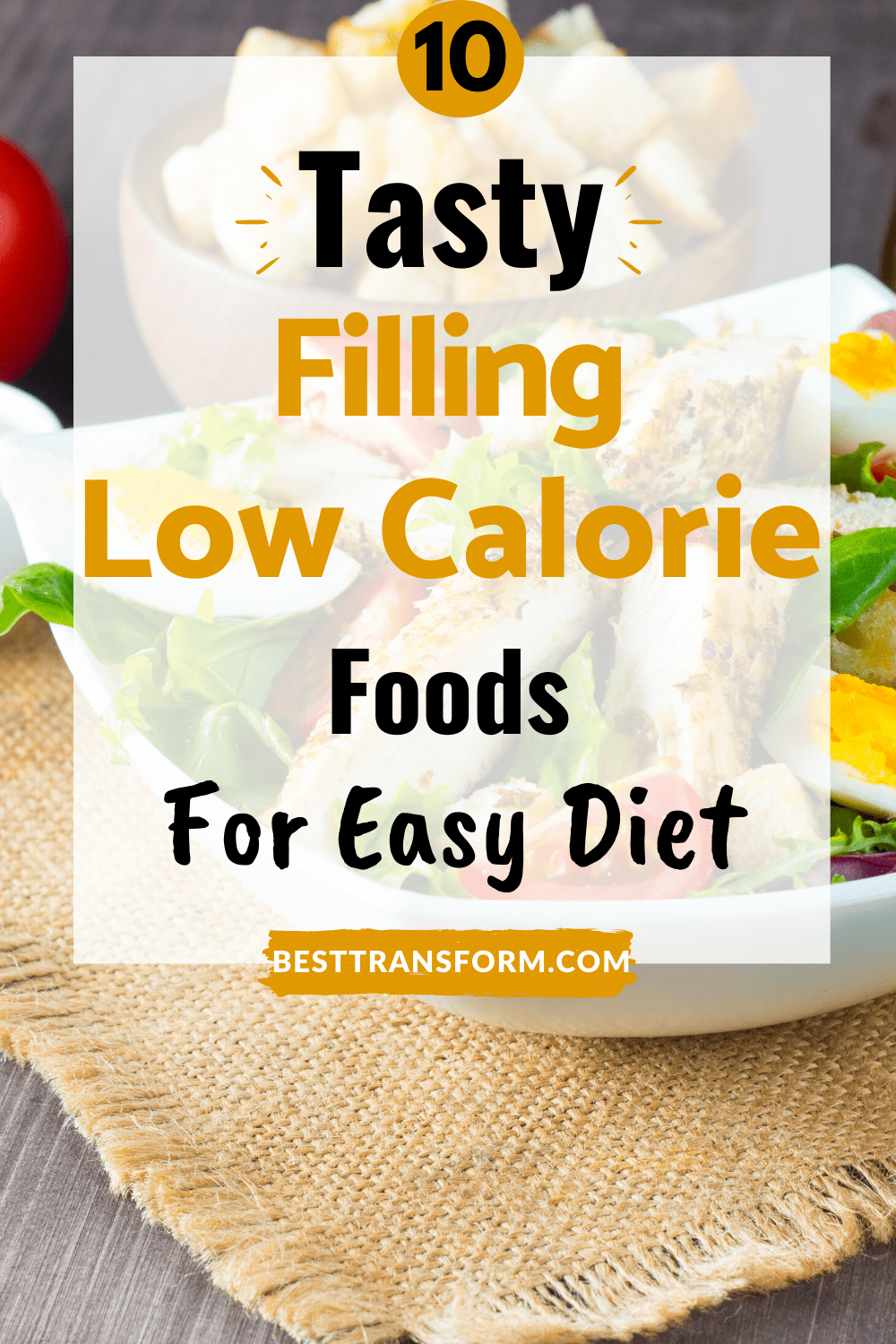10 amazing tasty filling low calorie foods (for easy diet) filling low calorie foods